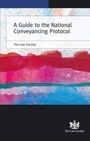Cover: A Guide to the National Conveyancing Protocol: TransAction 2004 - The Law Society