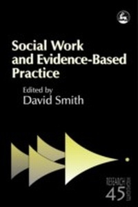 Enlarge image Cover: Social Work and Evidence-Based Practice - Jessica Kingsley Publishers