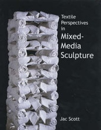 Abbildung von: Textile Perspectives in Mixed-media Scultpure - The Crowood Press Ltd