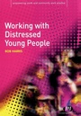 Cover: Working with Distressed Young People - Learning Matters Ltd