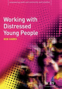 Enlarge image Cover: Working with Distressed Young People - Learning Matters Ltd