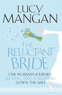 Enlarge image Cover: The Reluctant Bride - John Murray Publishers Ltd