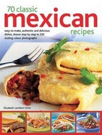 Abbildung von: 70 Classic Mexican recipes - Hermes House