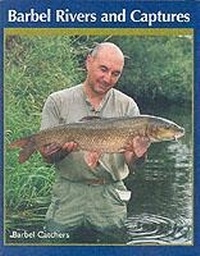 Enlarge image Cover: Barbel Rivers and Captures - The Crowood Press Ltd