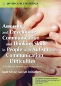 Cover: Assessing and Developing Communication and Thinking Skills in People with Autism and Communication Difficulties - Jessica Kingsley Publishers
