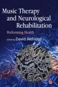 Cover: Music Therapy and Neurological Rehabilitation - Jessica Kingsley Publishers