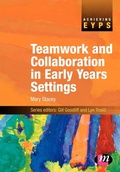 Cover: Teamwork and Collaboration in Early Years Settings - Learning Matters Ltd