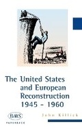 Cover: The United States and European Reconstruction - Edinburgh University Press