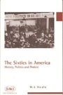 Cover: The Sixties in America - Edinburgh University Press