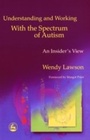 Cover: Understanding and Working with the Spectrum of Autism - Jessica Kingsley Publishers