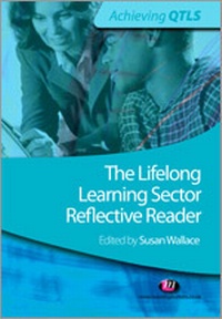 Enlarge image Cover: The Lifelong Learning Sector: Reflective Reader - Learning Matters Ltd