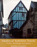 Cover: Medieval Yorkshire Towns - Edinburgh University Press