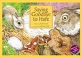 Cover: SAYING GOODBYE TO HARE - Southgate Publishers
