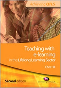 Enlarge image Cover: Teaching with e-learning in the Lifelong Learning Sector - Learning Matters Ltd