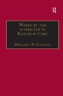 Cover: Works by and attributed to Elizabeth Cary - Scolar Press