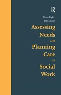 Cover: Assessing Needs and Planning Care in Social Work - Ashgate Publishing Limited
