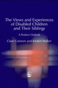 Enlarge image Cover: The Views and Experiences of Disabled Children and Their Siblings - Jessica Kingsley Publishers