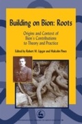 Cover: Building on Bion: Roots - Jessica Kingsley Publishers