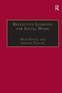 Cover: Reflective Learning for Social Work - Ashgate Publishing Limited