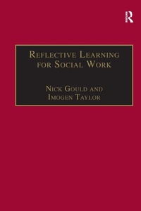 Enlarge image Cover: Reflective Learning for Social Work - Ashgate Publishing Limited