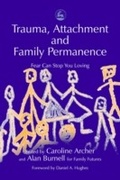 Cover: Trauma, Attachment and Family Permanence - Jessica Kingsley Publishers
