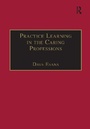 Cover: Practice Learning in the Caring Professions - Ashgate Publishing Limited