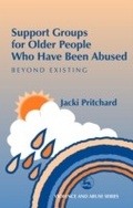 Cover: Support Groups for Older People Who Have Been Abused - Jessica Kingsley Publishers
