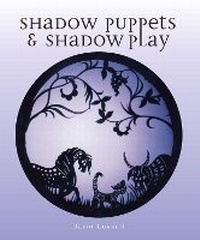 Enlarge image Cover: Shadow Puppets and Shadow Play - The Crowood Press Ltd