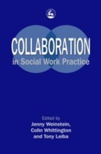 Enlarge image Cover: Collaboration in Social Work Practice - Jessica Kingsley Publishers