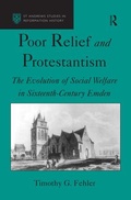 Cover: Poor Relief and Protestantism - Ashgate Publishing Limited