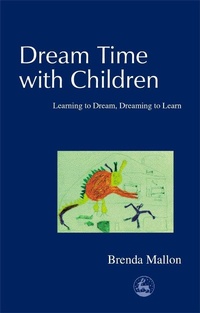 Enlarge image Cover: Dream Time with Children - Jessica Kingsley Publishers