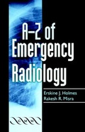 Cover: A-Z of Emergency Radiology - Greenwich Medical Media Ltd