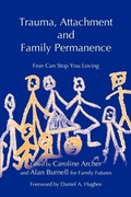 Cover: Trauma, Attachment and Family Permanence - Jessica Kingsley Publishers