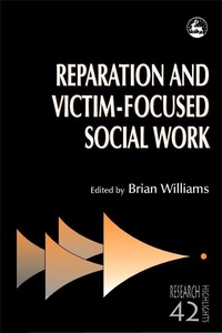 Enlarge image Cover: Reparation and Victim-focused Social Work - Jessica Kingsley Publishers