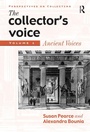 Cover: The Collector's Voice - Ashgate Publishing Limited