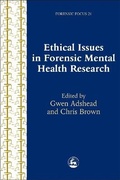 Cover: Ethical Issues in Forensic Mental Health Research - Jessica Kingsley Publishers