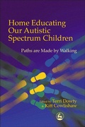 Cover: Home Educating Our Autistic Spectrum Children - Jessica Kingsley Publishers