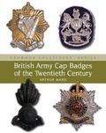 Cover: British Army Cap Badges of the Twentieth Century - The Crowood Press Ltd