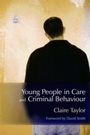 Cover: Young People in Care and Criminal Behaviour - Jessica Kingsley Publishers