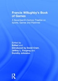 Cover: Francis Willughby's Book of Games - Ashgate Publishing Limited