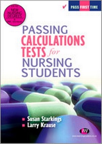 Abbildung von: Passing Calculations Tests for Nursing Students - Learning Matters Ltd