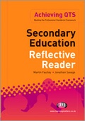Cover: Secondary Education Reflective Reader - Learning Matters Ltd