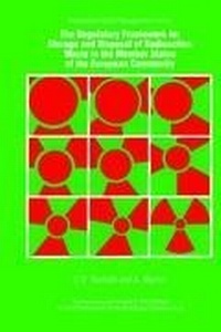 Abbildung von: The Regulatory Framework for the Storage and Disposal of Radioactive Waste in the Member States of the European Community - Graham & Trotman Ltd