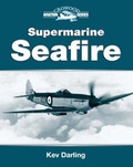Cover: Supermarine Seafire - The Crowood Press Ltd