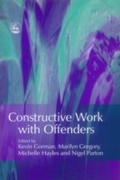 Cover: Constructive Work with Offenders - Jessica Kingsley Publishers