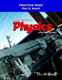 Enlarge image Cover: The Practice Book for Conceptual Physics - Pearson