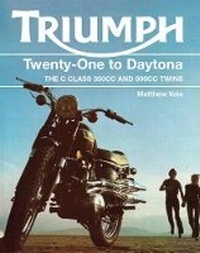 Abbildung von: Triumph Twenty-One to Daytona - The Crowood Press Ltd