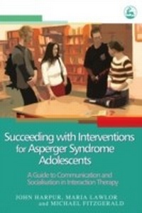 Abbildung von: Succeeding with Interventions for Asperger Syndrome Adolescents - Jessica Kingsley Publishers