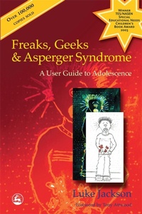 Enlarge image Cover: Freaks, Geeks and Asperger Syndrome - Jessica Kingsley Publishers