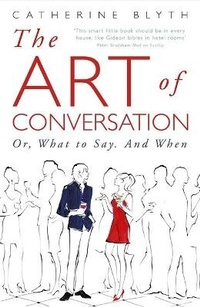 Enlarge image Cover: The Art of Conversation - John Murray Publishers Ltd